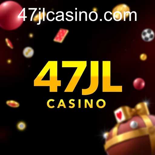 About Us - 47JL CASINO