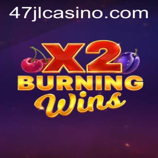 Discovering the Exciting World of BurningWinsX2 at 47JL CASINO