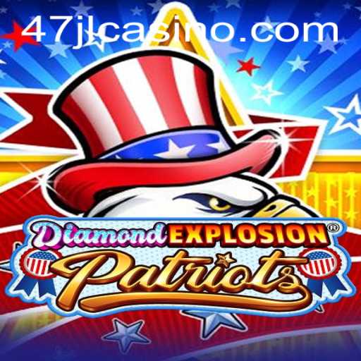 Unveiling the Thrills of DiamondExplosionPatriots and 47JL CASINO