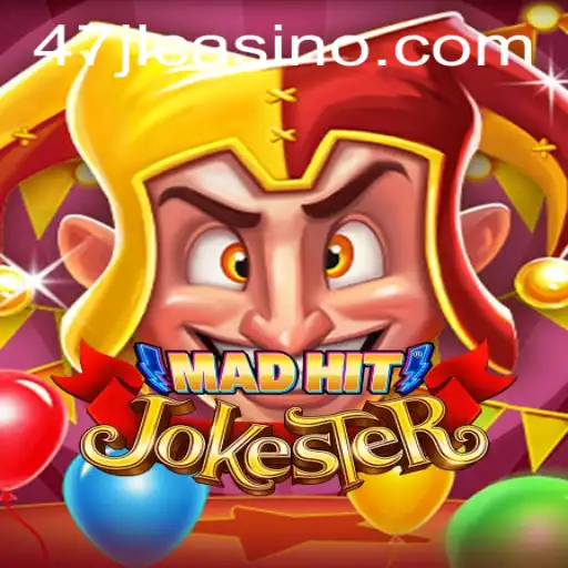Exploring the Excitement of MadHitJokester at 47JL CASINO