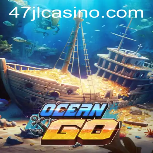 Explore the Exciting World of OceanGO: A Deep Dive into 47JL CASINO