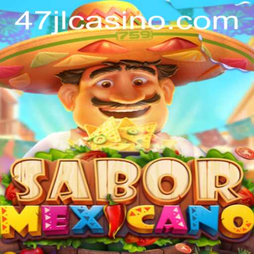 Discover SaborMexicano: A Culinary Casino Experience at 47JL CASINO