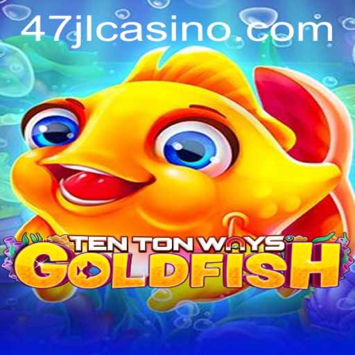 Explore the Exciting World of TenTonWaysGoldfish Casino Game