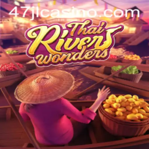 Exploring the Excitement of ThaiRiverWonders at 47JL CASINO