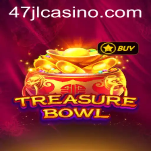 TreasureBowl at 47JL CASINO: Discover the Thrilling Experience