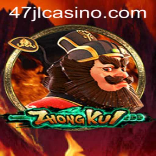 ZhongKui: An Enthralling Adventure in the World of 47JL CASINO